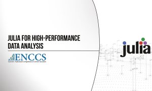 Julia for High-Performance Data Analysis